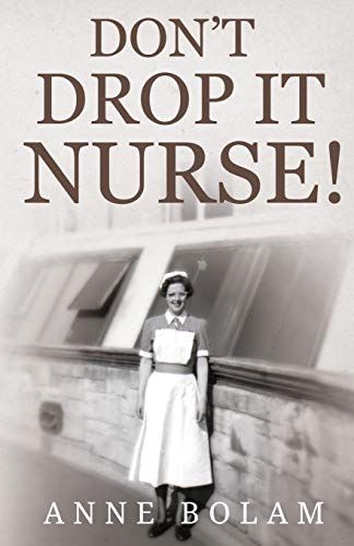 Don't Drop It Nurse!