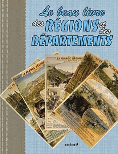 Le Beau-Livre Des Régions Et Des Départements