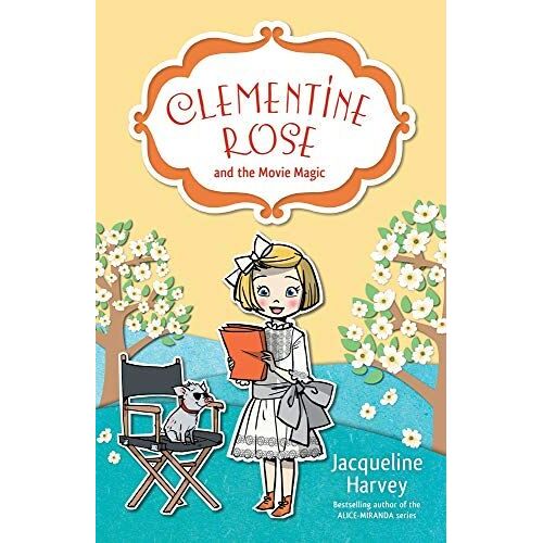Clementine Rose And The Movie Magic