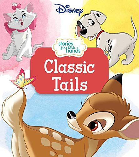 Disney Stories For Little Hands: Classic Tails