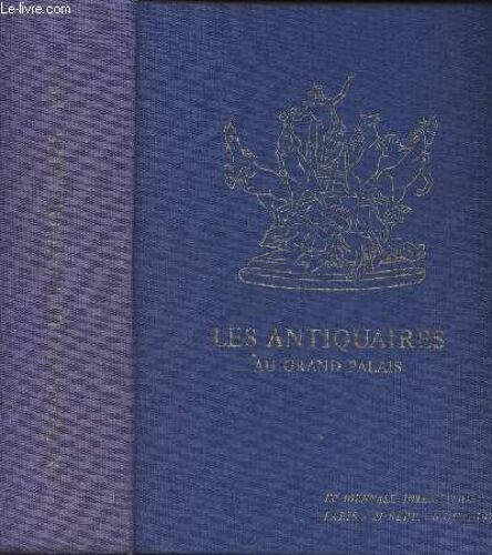 Les Antiquaires Au Grand Palais - Ixe Biennale Internationale - 21 Septembre - 8 Octobre 1978