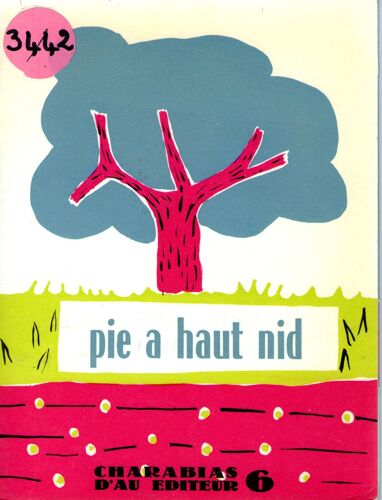 Charabias/Pie A Haut Nid