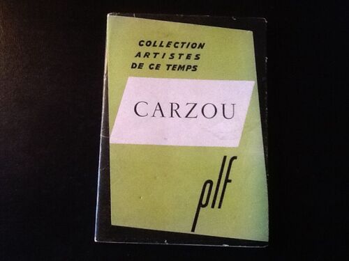 Carzou [Collection Artistes De Ce Temps]