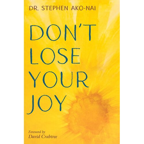 Don't Lose Your Joy