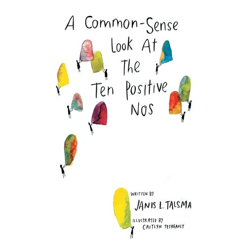 A Common-Sense Look At The Ten Positive Nos