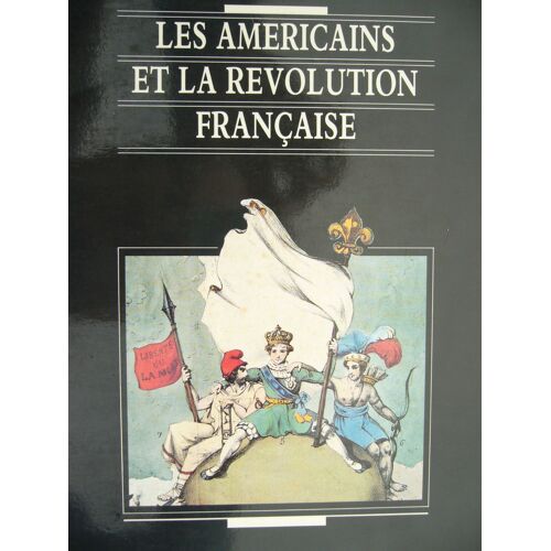 Les Américains Et La Révolution Française