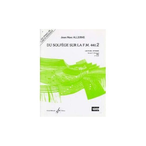 Allerme : Du Solfège Sur La Fm 440.2 Lecture/Rythme (Livre Du Professeur)