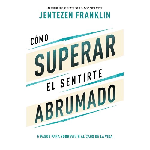 Cómo Superar El Sentirte Abrumado