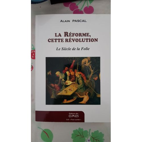 La Réforme, Cette Révolution
