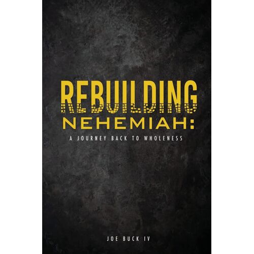 Rebuilding Nehemiah