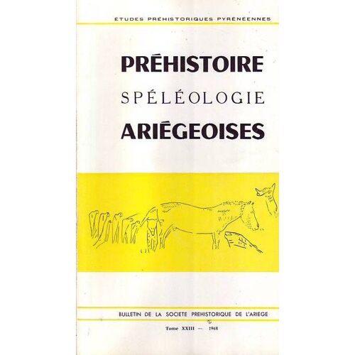 Prehistoire Speleologie Ariegeoises N 23 Origines Du Peuplement De L  Amerique . Les Rennes De Tursa