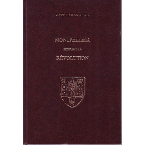 Montpellier Pendant La Revolution
