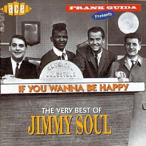 If You Wanna Be Happy: The Very Best Of Jimmy Soul