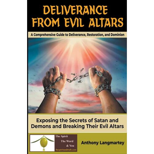 Deliverance From Evil Altars