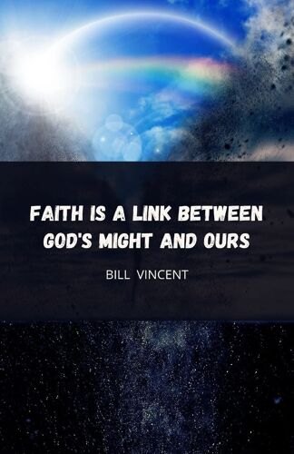 Faith Is A Link Between God's Might And Ours