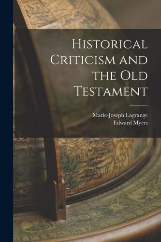Historical Criticism And The Old Testament