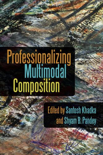 Professionalizing Multimodal Composition