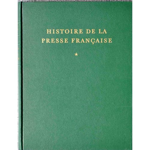Histoire De La Presse Française ¿ 2 Volumes