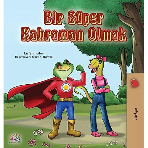 Being A Superhero (Turkish Book For Kids)
