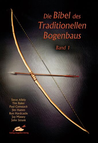 Die Bibel Des Traditionellen Bogenbaus 1