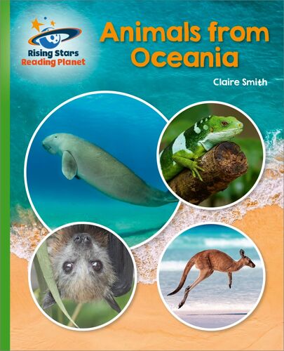 Reading Planet - Animals From Oceania - Green: Galaxy