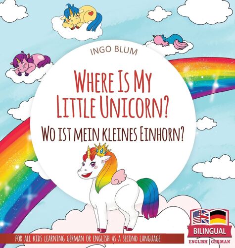 Where Is My Little Unicorn? - Wo Ist Mein Kleines Einhorn?