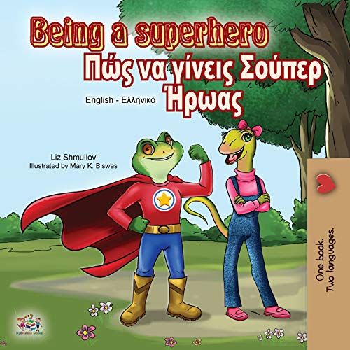 Being A Superhero (English Greek Bilingual Book)