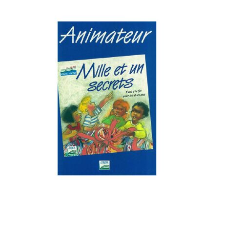 Mille Et Un Secrets - Manuel De L'animateur