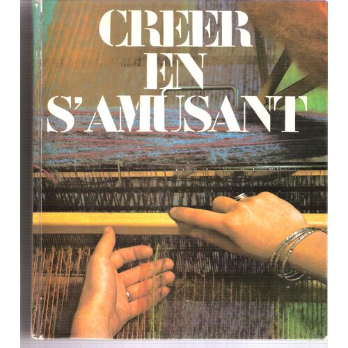 Creer En S'amusant