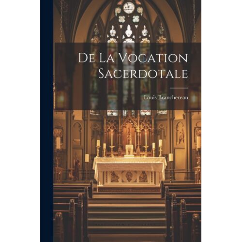 De La Vocation Sacerdotale