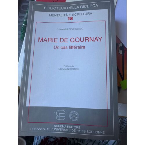 Marie De Gournay Un Cas Litteraire Giovanna Devincenzo