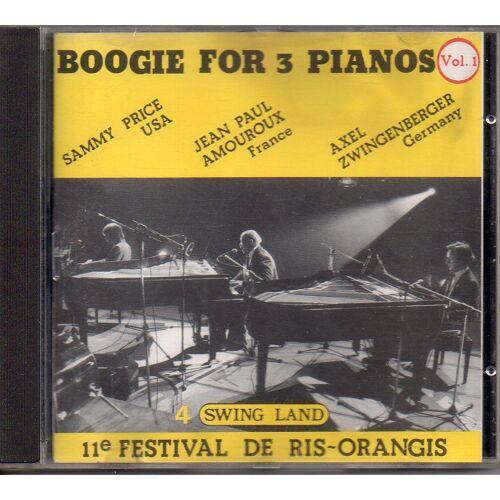 Boogie For 3 Pianos Sammy Price Jean Paul Amouroux Axel Zwingenberger 11 Festival De Ris Orangis Vol 1