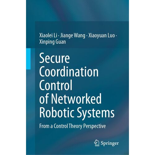 Secure Coordination Control Of Networked Robotic Systems