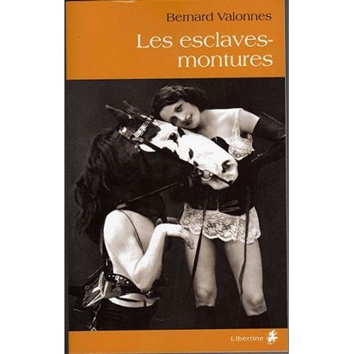 Les Esclaves-Montures
