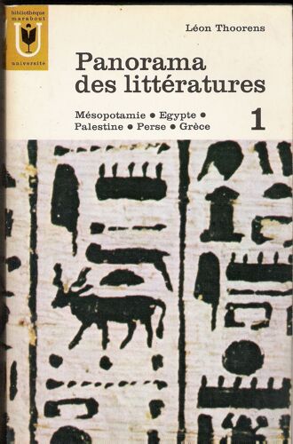 Panorama Des Littératures. 1 : Mésopotamie, Egypte, Palestine, Perse, Grèce