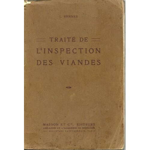 Traite De L Inspection Des Viandes De Boucherie, Des Volailles Et Gibiers, Des Poissons, Crustaces Et Mollusques