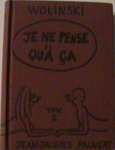 Je Ne Pense Qu'à Ça. Tome 2 Seul