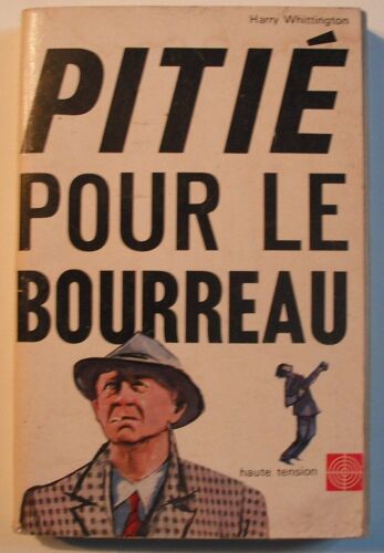 Pitié Pour Le Bourreau