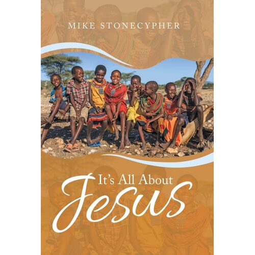 It's All About Jesus