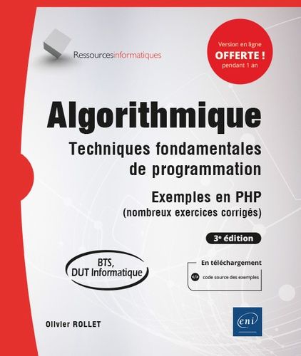 Algorithmique - Techniques Fondamentales De Programmation, Exemples En Php (Nombreux Exercices Corrigés)