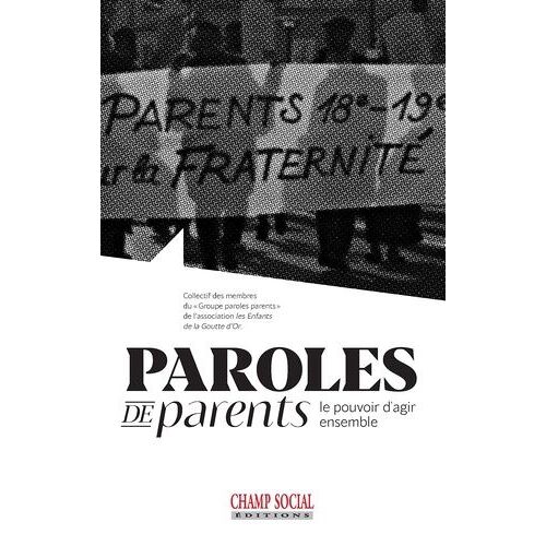 Paroles De Parents - Le Pouvoir D'agir Ensemble
