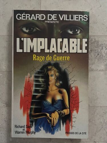 L’Implacable - Rage De Guerre - De Richard Sapir & Warren Murphy 