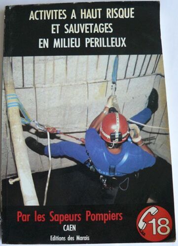 Activites À Haut Risque Et Sauvetages En Milieu Perilleux