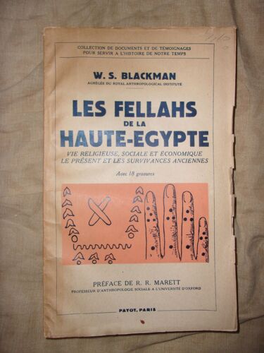 Les Fellahs De La Haute-Egypte, Vie Religieuse, Sociale Et Economique. Le Présent Et Les Survivances Anciennes