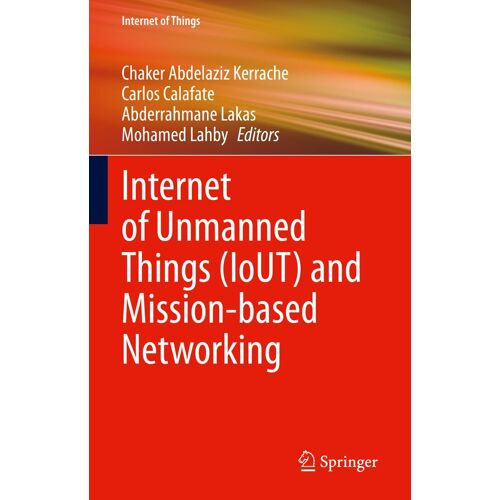 Internet Of Unmanned Things (Iout) And Mission-Based Networking