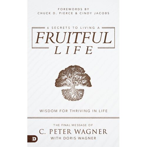 6 Secrets To Living A Fruitful Life