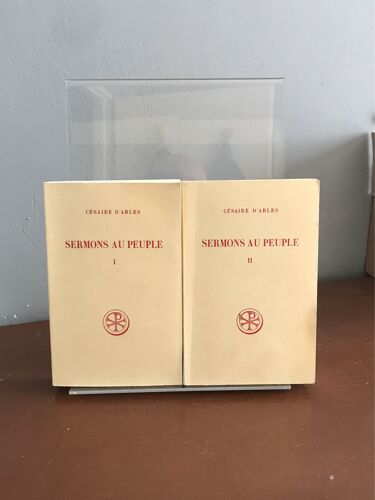 Sermons Au Peuple Césaire D’Arles (2tomes ).