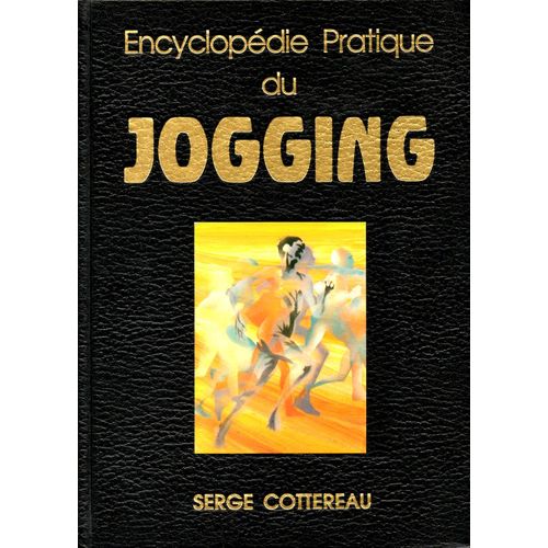 Encyclopédie Pratique Du Jogging Encyclopédie Pratique Du Jogging