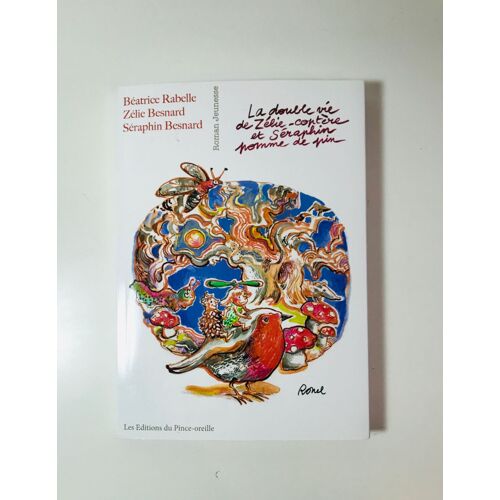 La Double Vie De Zelie-Coptere Et Séraphin Pomme De Pin