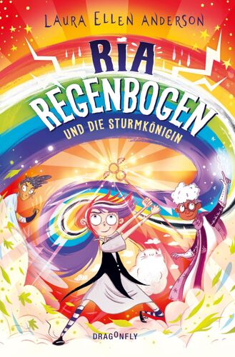 Ria Regenbogen Und Die Sturmkönigin (Band 3)